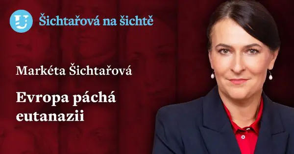 Markéta Šichtařová: Evropa páchá eutanazii