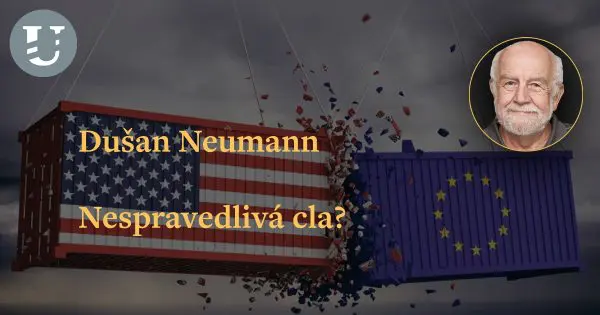 Dušan Neumann: Nespravedlivá cla?