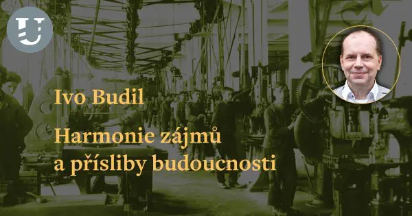 Ivo Budil: Harmonie zájmů a přísliby budoucnosti