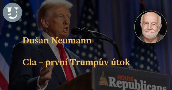 Dušan Neumann: Cla – první Trumpův útok