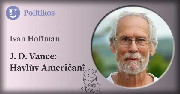 Ivan Hoffman: J. D. Vance – Havlův Američan?