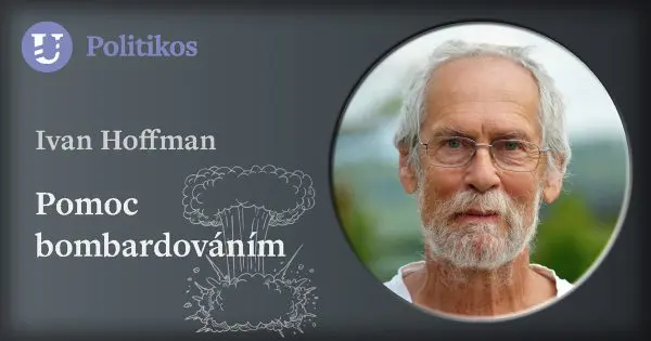 Ivan Hoffman: Pomoc bombardováním