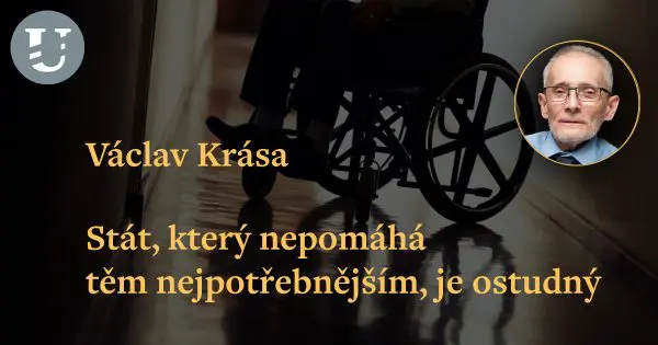 Václav Krása: Stát, který nepomáhá těm nejpotřebnějším, je ostudný