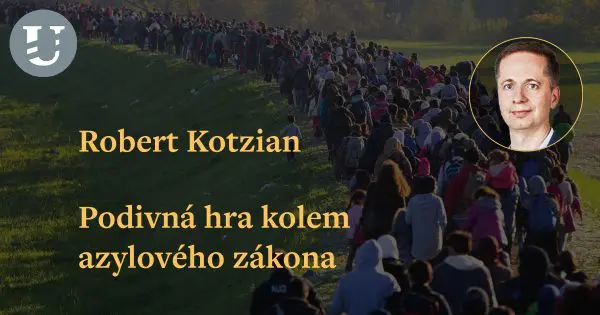Robert Kotzian: Podivná hra kolem azylového zákona