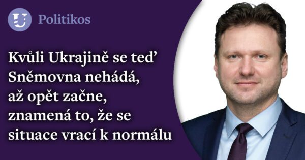 Radek Vondráček /ANO/ 1. díl: Kvůli Ukrajině se teď Sněmovna nehádá, až opět začne, znamená to, že se situace vrací k normálu