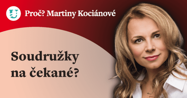 Proč? Martiny Kociánové: Soudružky na čekané?