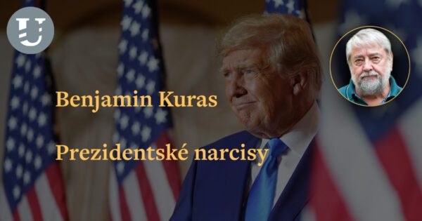Benjamin Kuras: Prezidentské narcisy