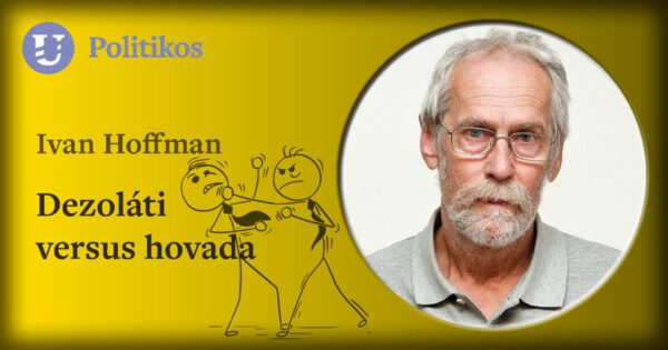 Ivan Hoffman: Dezoláti versus hovada