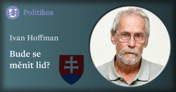 Ivan Hoffman: Bude se měnit lid?
