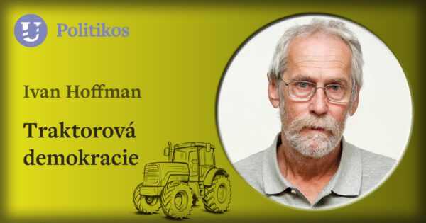 Ivan Hoffman: Traktorová demokracie
