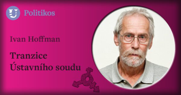 Ivan Hoffman: Tranzice Ústavního soudu