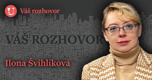 Váš rozhovor s Ilonou Švihlíkovou: Pokud se Evropská unie nepostaví za své ekonomické zájmy, tak Spojené státy to určitě neudělají