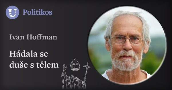 Ivan Hoffman: Hádala se duše s tělem
