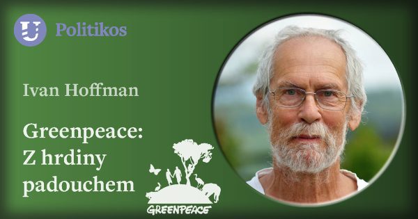 Ivan Hoffman: Greenpeace – Z hrdiny padouchem