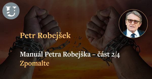Petr Robejšek: Manuál Petra Robejška – část 2.