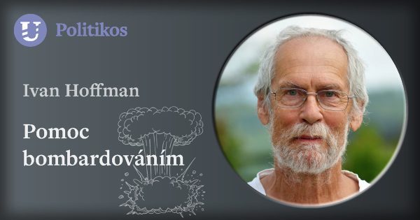 Ivan Hoffman: Pomoc bombardováním