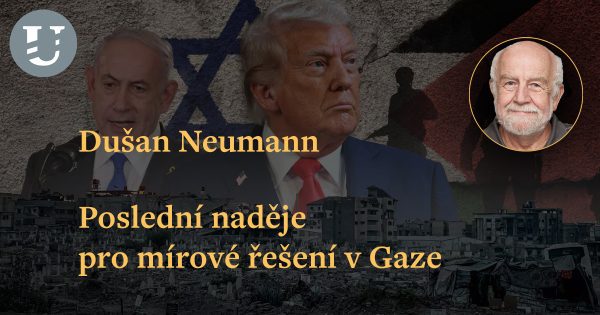 Dušan Neumann: Poslední naděje pro mírové řešení v Gaze