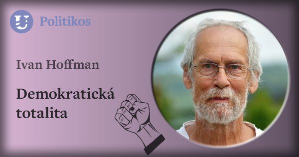 Ivan Hoffman: Demokratická totalita